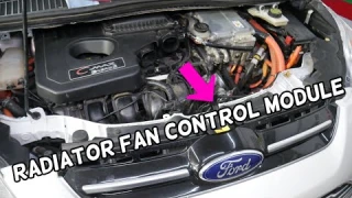 RADIATOR FAN CONTROL MODULE LOCATION REPLACEMENT EXPLAINED FORD C-MAX FORD FUSION LINCOLN MKZ