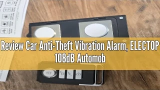 Review Car Anti-Theft Vibration Alarm, ELECTOP 108dB Automobile Vibration Sound & Light Alert, Wirel