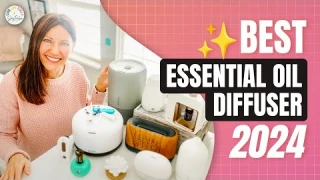 ✅ The Ultimate Secret to the Best Essential Oil Diffuser in 2024!