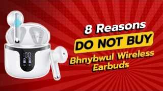 DON'T BUY Bhnybwul Wireless Earbuds BEFORE WATCHING THIS VIDEO! 🚫🎧 (8 Reasons)