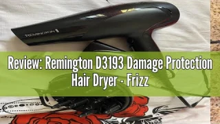 Review: Remington D3193 Damage Protection Hair Dryer - Frizz-Free Styling Powerhouse