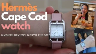 Hermes Cape Cod Watch | 6 month Review | Worth it?!