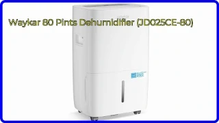 REVIEW (2025): Waykar 80 Pints Dehumidifier (JD025CE-80). ESSENTIAL details.