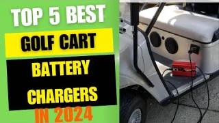 Top 5 Best Golf Cart Battery Chargers  2024 | Best Golf Carts Battery Chargers Reviews