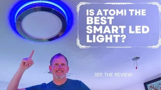 Atomi The BEST Smart LED Ceiling Light Install And Review