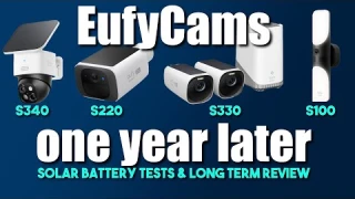 EufyCam Cameras S220 S240 S340 S100 One Year Later Long Term Review