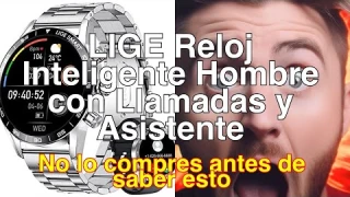 Reseña del LIGE Reloj Inteligente Hombre con Llamadas y Asistente Voz