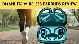 Bmani T16 Earbuds Review: Wireless Earbuds Bluetooth Headphones