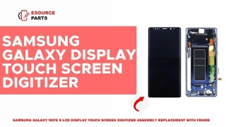 Samsung Galaxy Note 9 LCD Display Touch Screen Digitizer Assembly Review