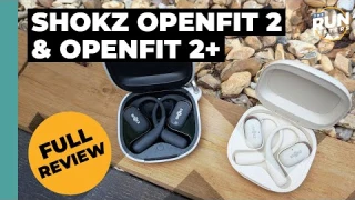 Shokz OpenFit 2 and OpenFit 2+ Full Review | Impressive upgrades to sound quality and controls