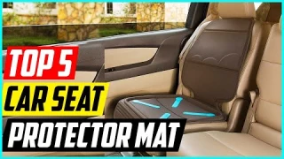 5 Best Car Seat Protector Mat