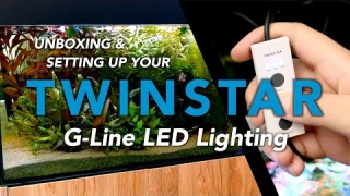 Unboxing & Setting Up Your Twinstar G-Line LED Aquarium Lighting
