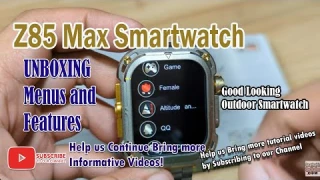Z85 Max Smartwatch - Unboxing Review of Menus and Features