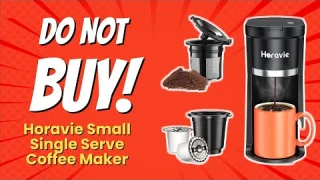 🔥 DON'T BUY Horavie Small Single Serve Coffee Maker BEFORE WATCHING! (6 Reasons)
