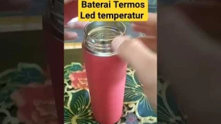 Cara Mengganti Baterai Termos Led temperatur  #caramenggantibateraitermosled #termosledtemperatur