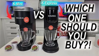 Keurig K-Mini and K-Express K-Cup Single Serve Coffee Maker  Which is Best To Buy?