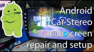 DIY 9 inch Android car stereo touch screen repair and setup