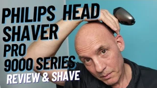 Philips Head Shaver Pro 9000 Review - Everything to Know and Head Shave