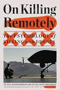 The Psychology of Killing with Drones, Little, Brown and Company