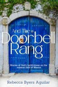 Stories of God's Faithfulness on the mission field of Mexico