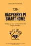 Smart Home Setup Guide with Raspberry Pi and Home Assistant