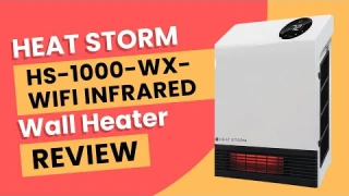 Heat Storm HS-1000-WX-WIFI Infrared wall heater Review (Pros & Cons Explained)