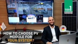 Tips on how to choose the PV module brand for your system.