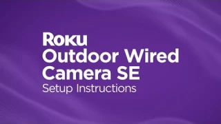 How to set up the Roku Outdoor Wired Camera SE