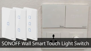 Sonoff Touch EU Wall Smart Switch Unboxing And Detailed Installation