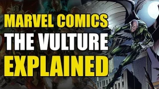 Marvel Comics: The Vulture Explained | Comics Explained