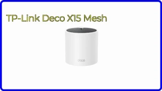 REVIEW (2025): TP-Link Deco X15 Mesh. ESSENTIAL details.