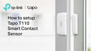 How to Set Up Your Tapo T110 Smart Contact Sensor