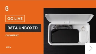 b8ta Unboxed featuring Keysmart CleanTray