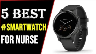 ✅Best Smartwatches for Nurse In 2022 [Top 5 Picks Reviewed]