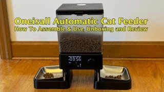 Oneisall Automatic Cat Feeder - Assembly, Operation, Unboxing & Review