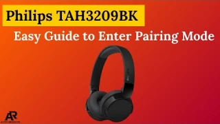 Philips TAH3209BK – Easy Guide to Enter Pairing Mode