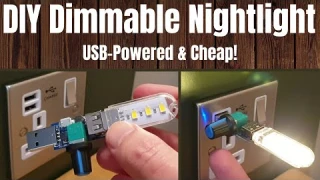 Cheap DIY Dimmable USB-Powered Nightlight 💡