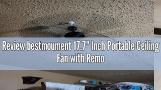 Review bestmoument 17.7" Inch Portable Ceiling Fan with Remote Control Timing 3 Speed, USB Plug In,