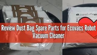 Review Dust Bag Spare Parts for Ecovacs Robot Vacuum Cleaner Replacement Accessories X1 X1Onmi T9 T8