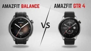 Amazfit Balance Vs Amazfit GTR 4 - Which One is Better?