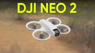 DJI Neo 2 - This Just Got Interesting!