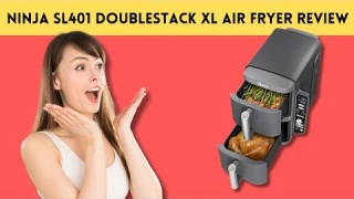 Ninja (SL401) DoubleStack XL Air Fryer REVIEW (Pros & Cons)