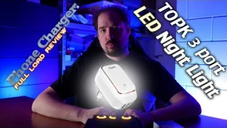 Full Load Review: TopK 3 port Night Light LED charger