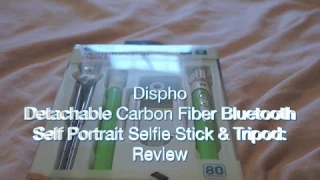Dispho Detachable Carbon Fiber Bluetooth Selfie Stick and Tripod: Review