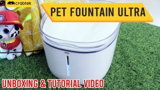 Pet Water Fountain Ultra - Unboxing & Tutorial Video