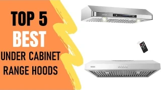 Under Cabinet Range Hoods Reviews : 5 Best Under Cabinet Range Hoods 2021