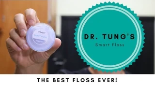 The Best Dental Floss Ever! | Dr. Tung's Smart Floss Review