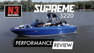 2022 Supreme S220 - Performance Review || N3 Boatworks