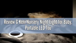 Review G Keni Nursery Night Light for Baby, Portable LED Touch Night Lamp for Kids and Adult, Breast