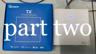 Continue from this video smart switch with sonoff TX Wi-Fi Smart Wall Switch 3 geng